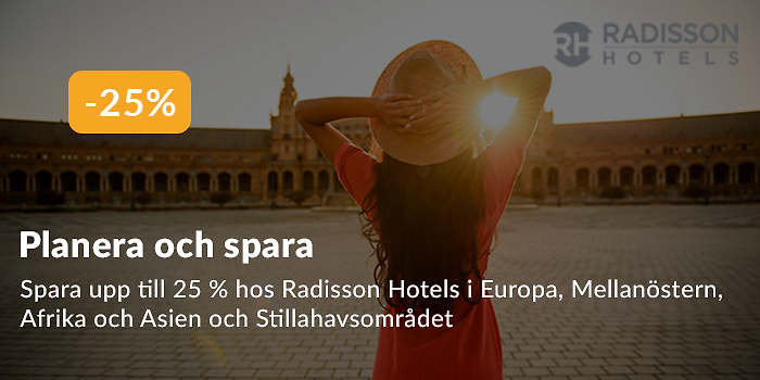 Planera & spara med Radisson Hotels